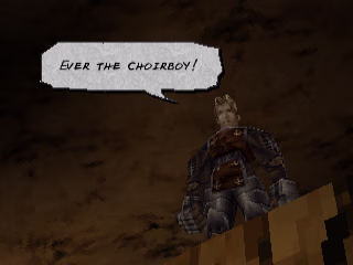 A man with blonde hair wearing a suit of armour has a text bubble saying "Ever the choirboy!" The camera is below him and looking up.
